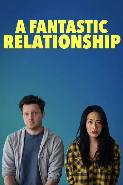 Постер фильма «A Fantastic Relationship»