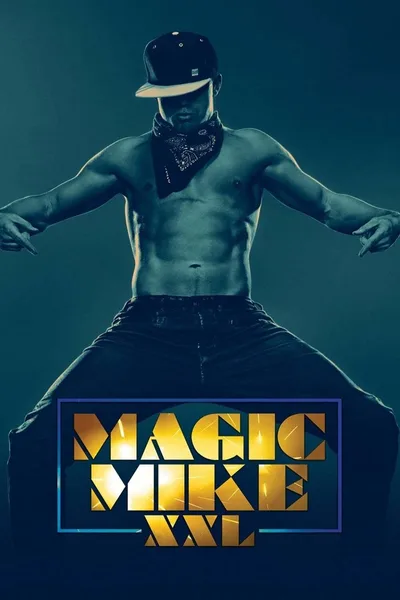 Постер фильма «Супер Майк XXL»