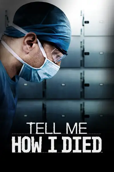 Постер фильма «Tell Me How I Died»
