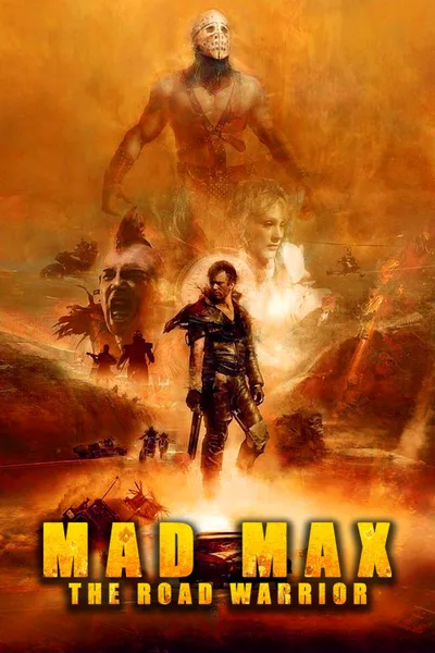 Постер фильма «Безумный Макс 2: Воин дороги»