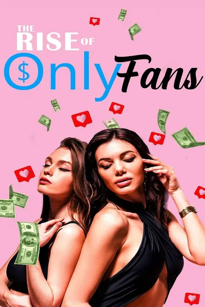 Постер фильма «The Rise of OnlyFans»
