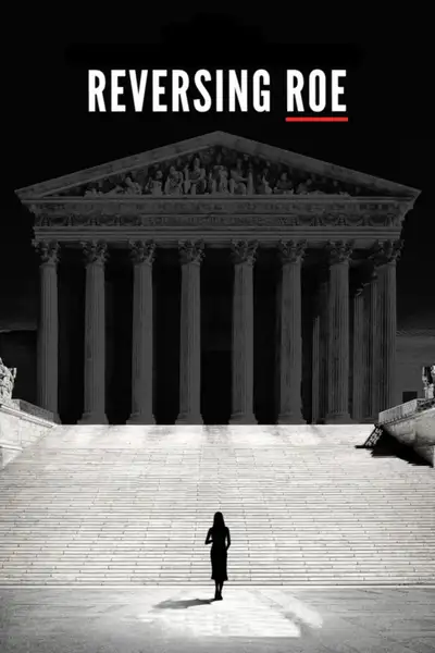 Постер фильма «Reversing Roe»