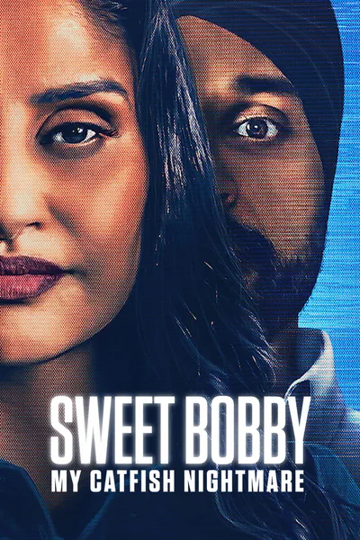 Постер фильма «Sweet Bobby: My Catfish Nightmare»