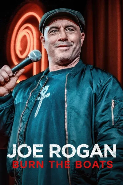 Постер фильма «Joe Rogan: Burn the Boats»