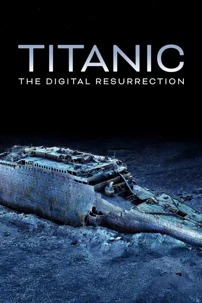 Постер фильма «Titanic: The Digital Resurrection»