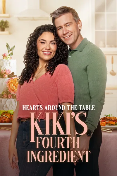 Постер фильма «Hearts Around the Table: Kiki's Fourth Ingredient»