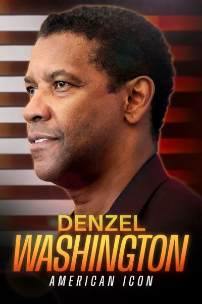 Постер фильма «Denzel Washington: American Icon»