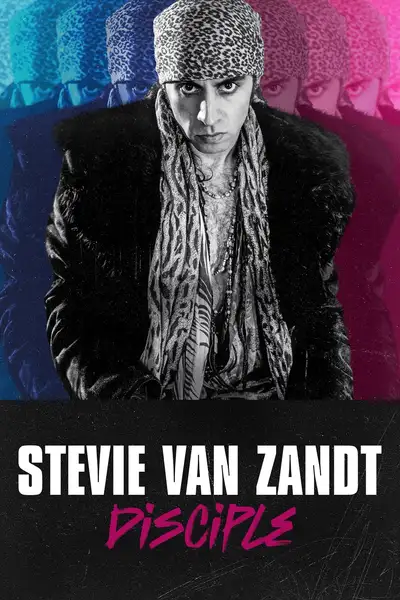 Постер фильма «Stevie Van Zandt: Disciple»
