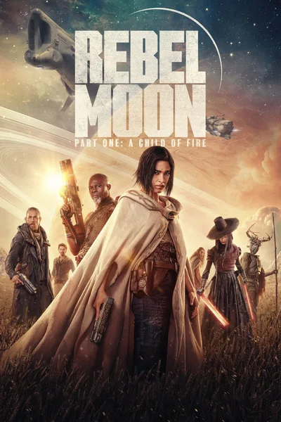 Постер фильма «Rebel Moon. Часть первая: Дитя огня»