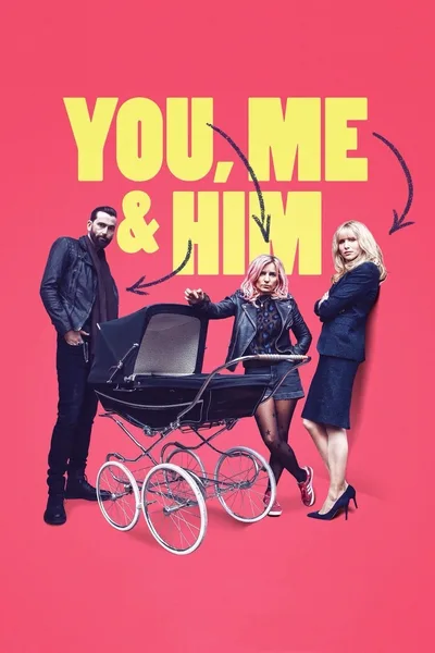Постер фильма «You, Me and Him»