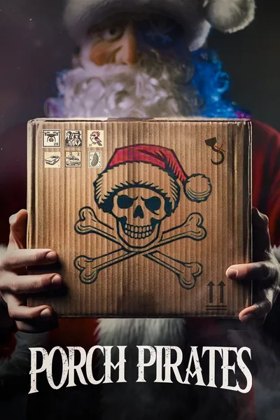 Постер фильма «Porch Pirates»