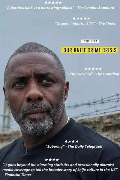 Постер фильма «Idris Elba: Our Knife Crime Crisis»
