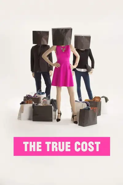 Постер фильма «The True Cost»