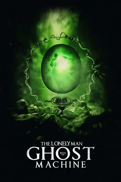 Постер фильма «The Lonely Man with the Ghost Machine»