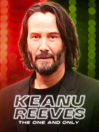 Постер фильма «Keanu Reeves: The One and Only»