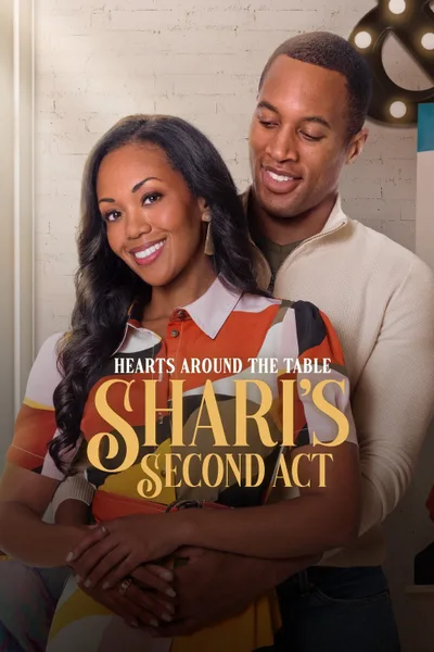 Постер фильма «Hearts Around the Table: Shari's Second Act»