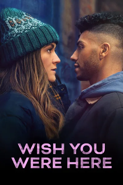 Постер фильма «Wish You Were Here»