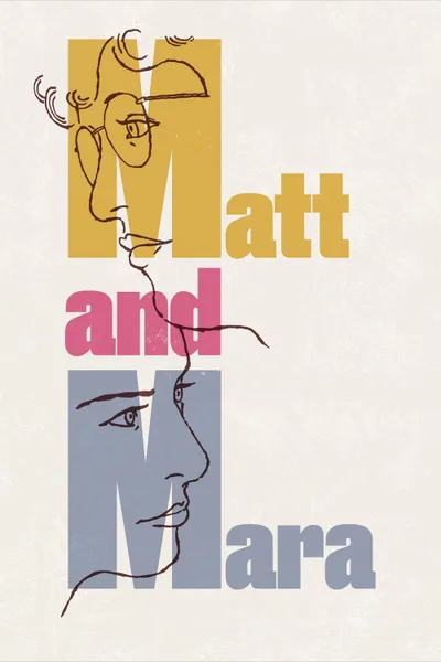 Постер фильма «Matt and Mara»