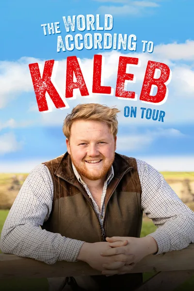 Постер фильма «The World According to Kaleb - On Tour»
