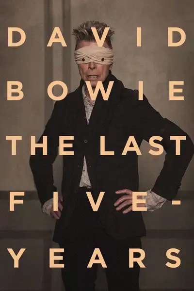 Постер фильма «David Bowie: The Last Five Years»