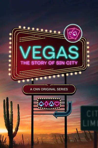 Постер фильма «Vegas: The Story of Sin City»
